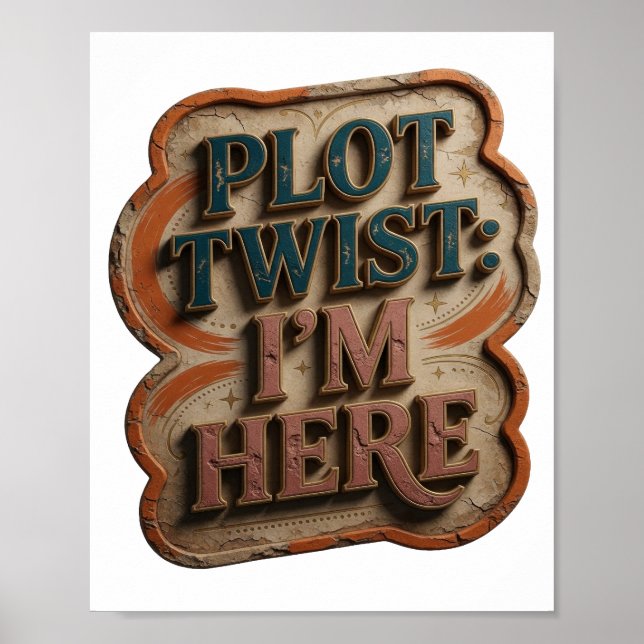 Chic Blå PLOT TWIST JAG ÄR HÄR Poster (Framsidan)