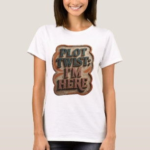 Chic Blå PLOT TWIST JAG ÄR HÄR Wearable Art T Shirt