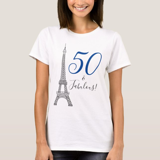 Chic Blue 50 & Fabulous Paris Eiffel Torn T Shirt (Framsida)