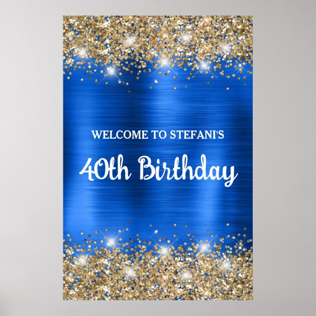 Chic Blue Guld Glittery Foil 40th Birthday Välkomm Poster (Framsidan)