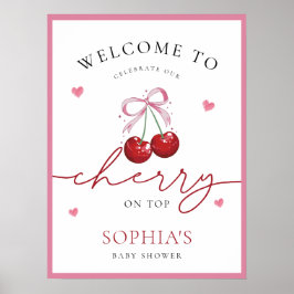 Chic Coquette Cherry on Top Baby Shower Sign Poster