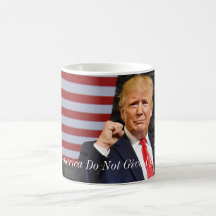 Chic Donald Trump-Do Not Ge Up Coffee Mugg 11oz