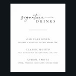 Chic   Enkelt skript Bröllop Namnteckning Drinks-t Poster<br><div class="desc">Den här enkla signalen om elegant kommer att se fantastisk på bröllop, dusch eller party! Med rent och enkelt serif- och sans-serif-typsnitt med ett handskrivet skript-accentteckensnitt. Anpassa tecknet med upp till 3 namnteckning cocktails. Om du kärlekar den här designen ska du kontrollera resten av våra moderna skriptsamlingar! Se även motsvarande...</div>
