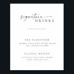 Chic   Enkelt skript Bröllop Namnteckning Drinks-t Poster<br><div class="desc">Den här enkla signalen om elegant kommer att se fantastisk på bröllop, dusch eller party! Med rent och enkelt serif- och sans-serif-typsnitt med ett handskrivet skript-accentteckensnitt. Anpassa tecknet med dina namnteckning drycker. Om du kärlekar den här designen ska du kontrollera resten av våra moderna skriptsamlingar! Se även motsvarande Pub Menu-tecken....</div>