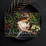 Chic för fotokort för Tack med tacksamt skript<br><div class="desc">Elegant Vit för tacksamt skript - Tack för att du fick Anpassningsbar Text Message på baksidan. Perfekt för bröllop,  födelsedagar,  studenten och andra händelser.</div>