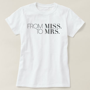 Chic från miss till Mrs. Översikt Tee Shirt