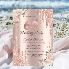 Chic Glitter Drips,Flowers Ro Guld 60:e födelsedag Inbjudningar