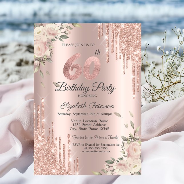 Chic Glitter Drips,Flowers Ro Guld 60:e födelsedag Inbjudningar (Skapare uppladdad)