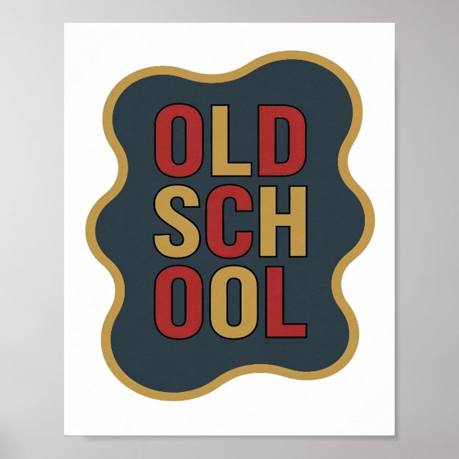 Chic Gold OLD SCHOOL slogan design Poster (Framsidan)