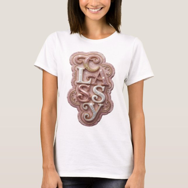 Chic guld CLASSY textdesign T Shirt (Framsida)