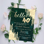 Chic Guld Glitter Drips Grönt 40:e födelsedagen Inbjudningar<br><div class="desc">En modern,  chic och glamorös med glitter-droppar i gröntens bakgrund.</div>