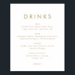 Chic Guld Typography Bröllop Drinks Menu Sign Poster<br><div class="desc">Denna chic är ett menytecken för bröllop-typografi i typografin är perfekt för ett modernt bröllop. Den enkla designen har klassiskt minimalistiskt guld och vit typografi med en rustik boho-känsla. Anpassade i alla färg. Behålla designen minimal och elegant, som den är, eller anpassa den genom att lägga till egna bilder och...</div>