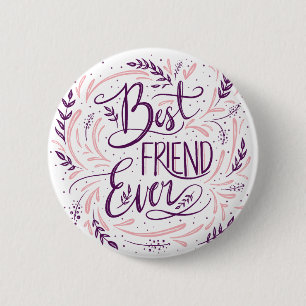 Chic Hand Lettered Best Friend All Typography Knapp
