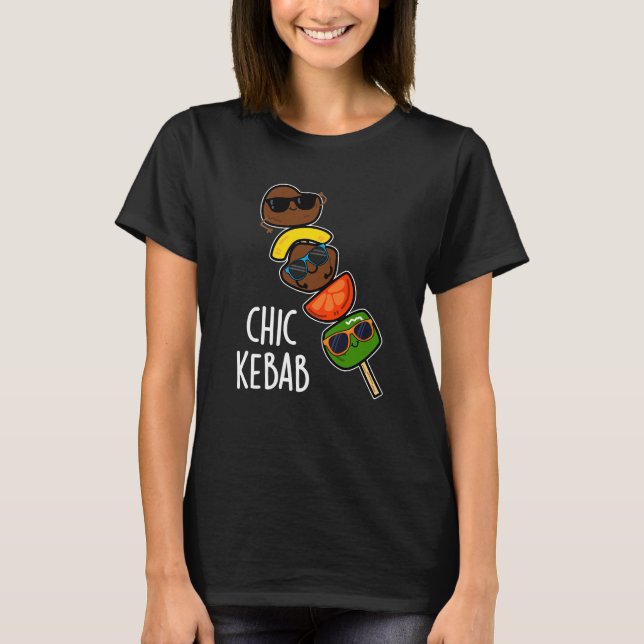 Chic Kebab Funny Shish Kebab Pun Mörk BG T Shirt (Framsida)