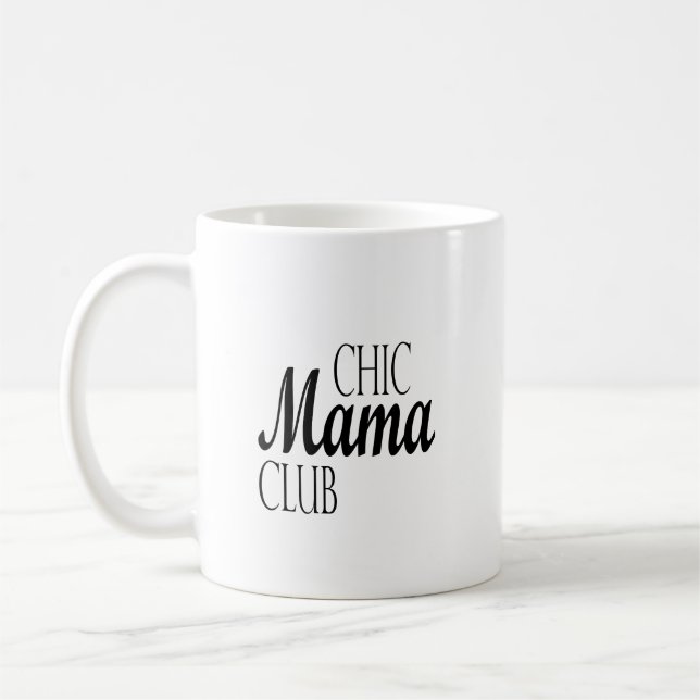 Chic Mammor Klubb: Firande av det moderna Mamma Kaffemugg (Vänster)
