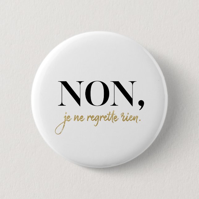 Chic Non Je Ne Regrette Rien Citat Svart & Guld Knapp (Framsida)