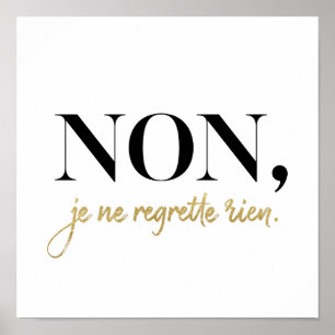 Chic Non Je Ne Regrette Rien Quote Black & Guld Poster
