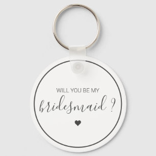 Chic och Elegant Kommer du att bli min Bridesmaid Nyckelring