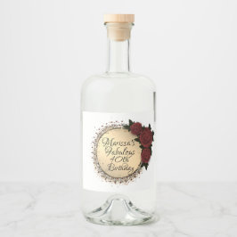 Chic Ro Fabulous 40:e födelsedag Anpassad Spritflaskor Etikett