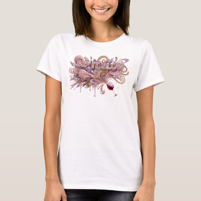 Chic rosa SIP IT SLOW Tee (Framsida)