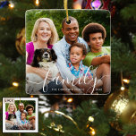 Chic Script FAMILY Photo Namn Year Julgransprydnad Keramik<br><div class="desc">Modern, chic, vit skripttitel på FAMILY som övertäckning på fotot. Lägg till din familj namn och år för att skapa ett vackert keepéprydnadsämne. Designen dupliceras på baksidan. PHOTO TIP: För snabbaste/bästa resultat väljer du ett foto med subjekt i mitten och/eller före skörd till en kvadratisk form FÖRE uppladdning och fyller...</div>