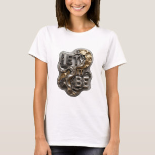 Chic Silver LET IT BE Slogan T-shirt