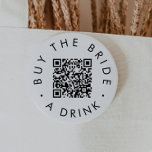 Chic Typography Buy The Bride A Drink QR Code Knapp<br><div class="desc">This chic typography buy the bride a drink QR code pin is perfect for a simple bachelorette party or bridal shower. The simple design features classic minimalist black and white typography with a rustic boho feel. Customizable in any color.</div>