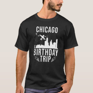 Chicago Birthday Chicago Birthday Resa T Shirt