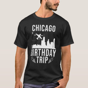 Chicago Birthday Chicago Birthday Resa T Shirt