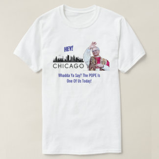Chicago Favorite Son Pope T-Shirt
