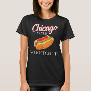 Chicago Hett Hund Summer Stil 4:e juli No Ketchu T Shirt
