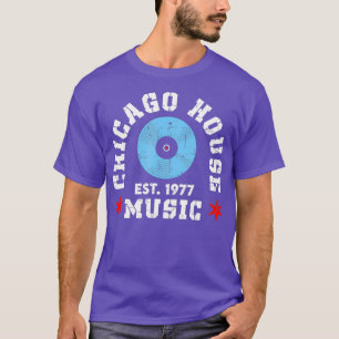 Chicago House Music 1977 EDM DJ Vinyl T Shirt