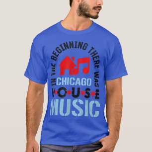 Chicago House Music - Disco Edm Dj Vintage260 T Shirt