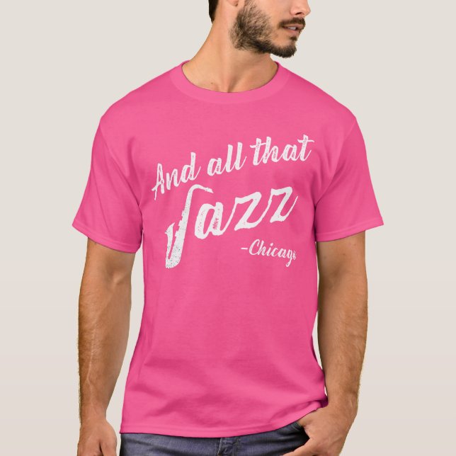Chicago Musician och allt Jazz T Shirt (Framsida)