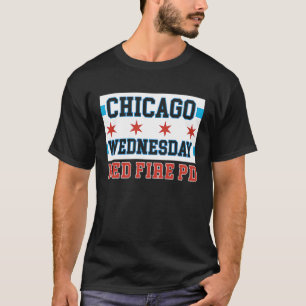 Chicago Onsdag Med Fire PD Chicago Flagga T Shirt