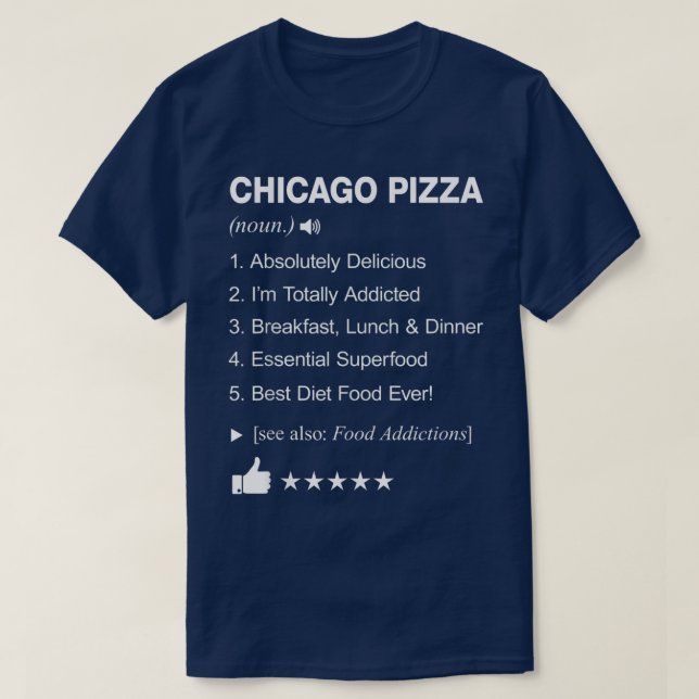 Chicago Pizza Definition betyder Funny T Shirt (Design framsida)