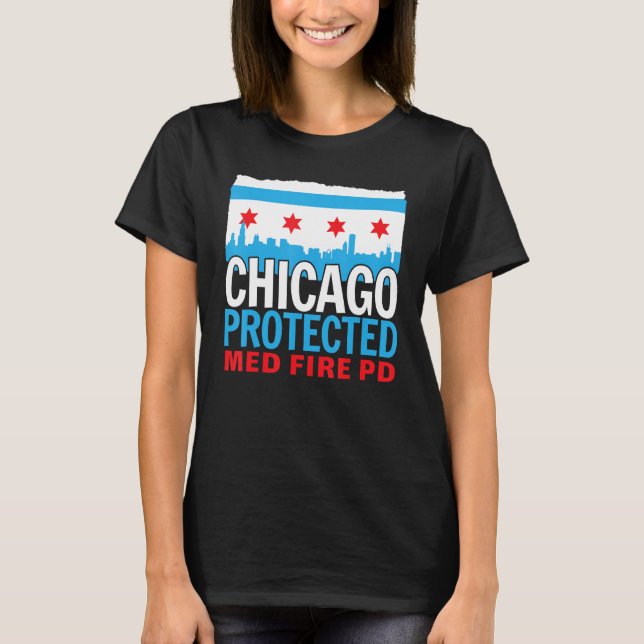 Chicago Protected Med Fire PD, Chicago Souvenir T Shirt (Framsida)