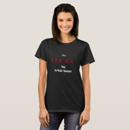 Chicago Shirt Tee Shirt