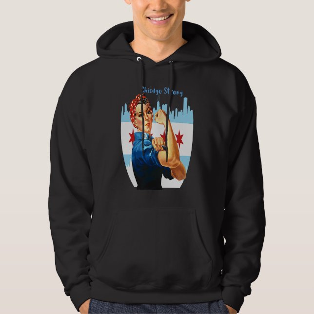 Chicago Strong With Rosie The Riviter Hoodie (Framsida)