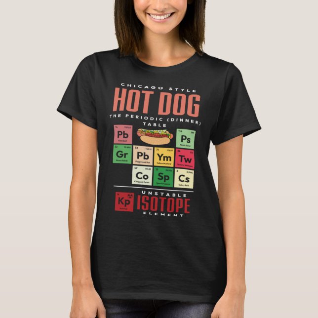 Chicago Style Hot Dog Periodic Dinner Table of Ele T Shirt (Framsida)