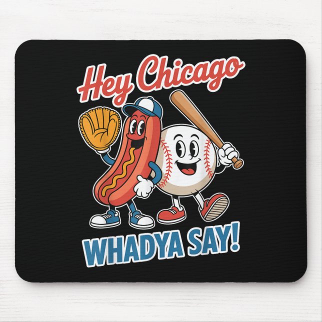 Chicago Whadya säger Funny Baseball Hett Hund 4:e Musmatta (Framsidan)