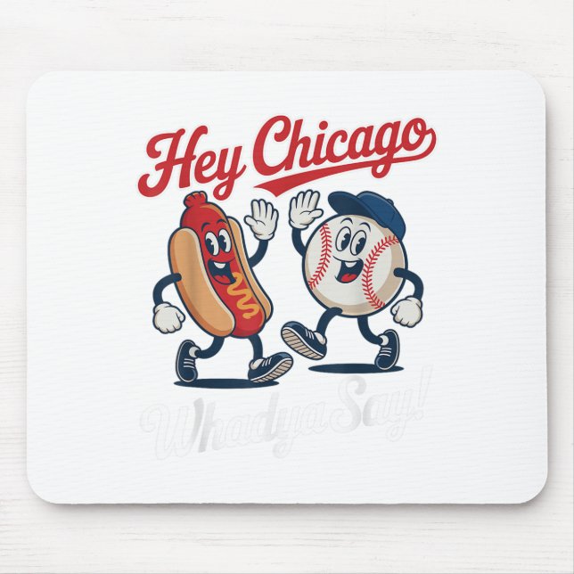 Chicago Whadya säger Funny Baseball Hett Hund 4:e Musmatta (Framsidan)