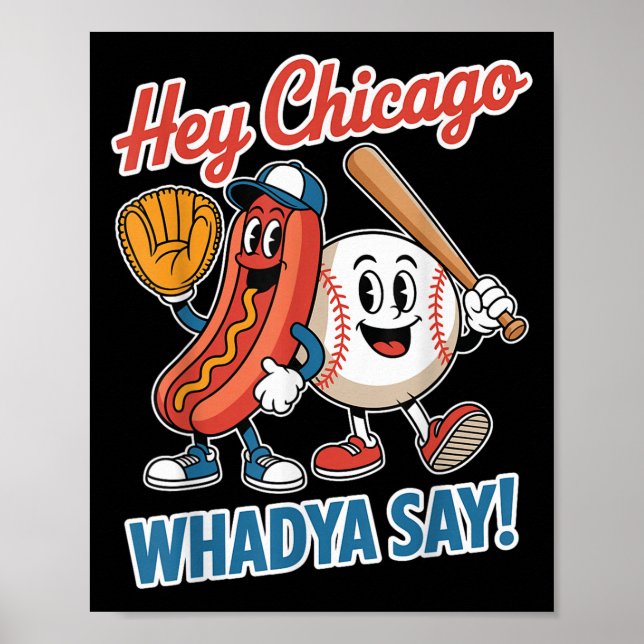 Chicago Whadya säger Funny Baseball Hett Hund 4:e Poster (Framsidan)