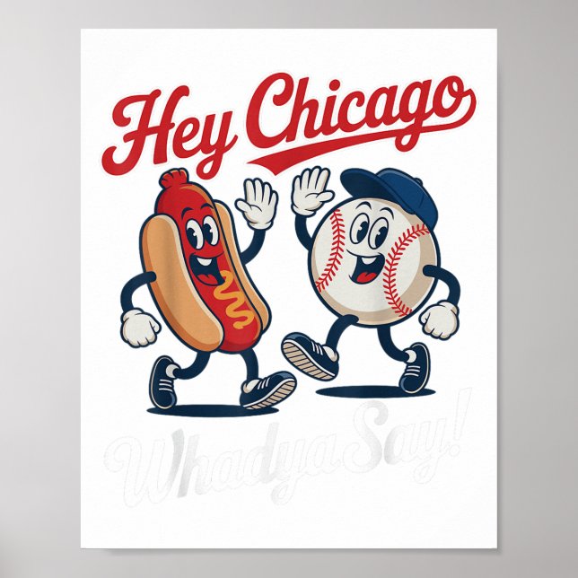 Chicago Whadya säger Funny Baseball Hett Hund 4:e Poster (Framsidan)