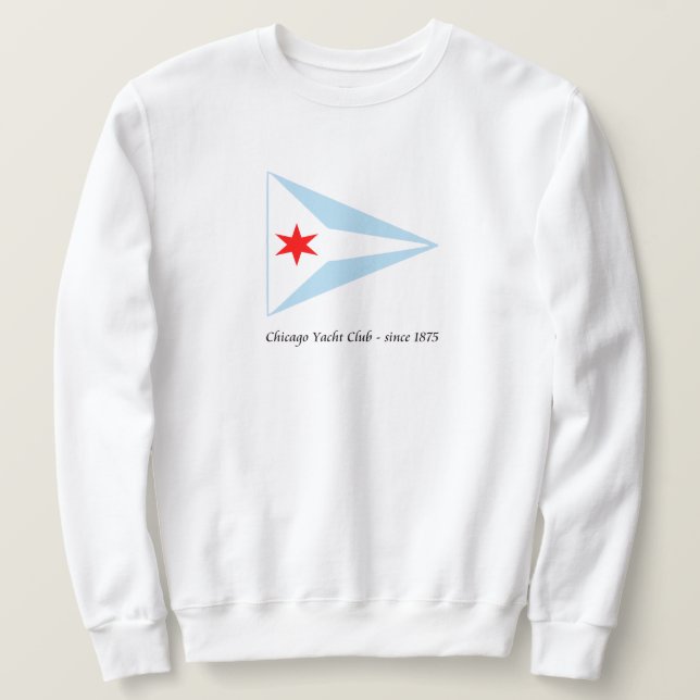 Chicago Yacht Klubb, sedan 1875 Sweatshirt (Design framsida)