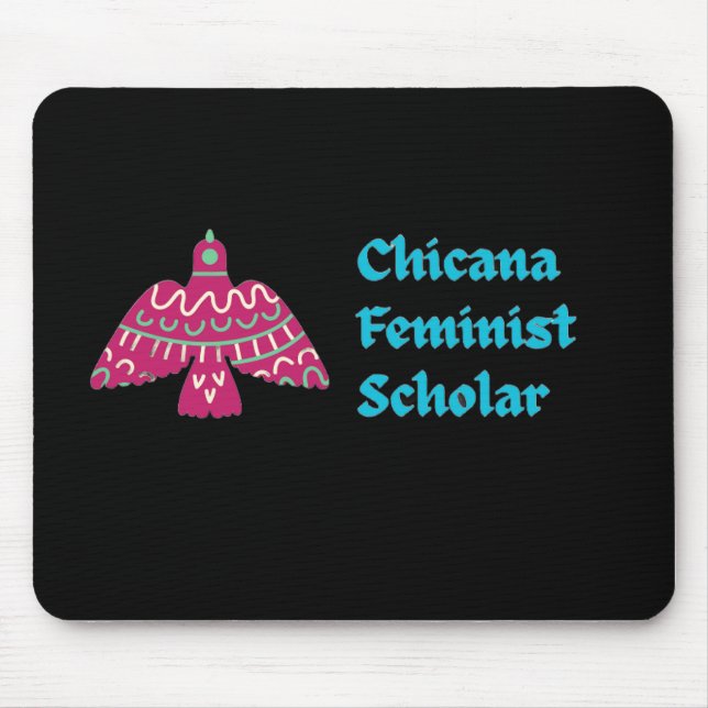 Chicana Feminist Scholar Mouse Pad Musmatta (Framsidan)