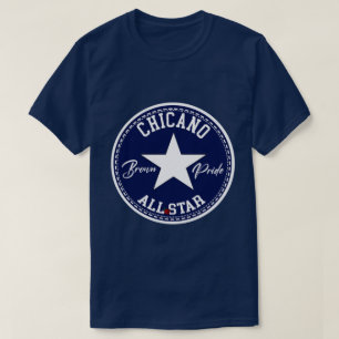 Chicano all star Brown Pride shirt tshirt T Shirt