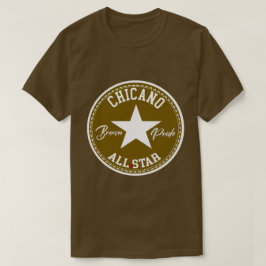 Chicano all star Brown Pride shirt tshirt T Shirt