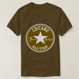 Chicano all star Brown Pride shirt tshirt T Shirt