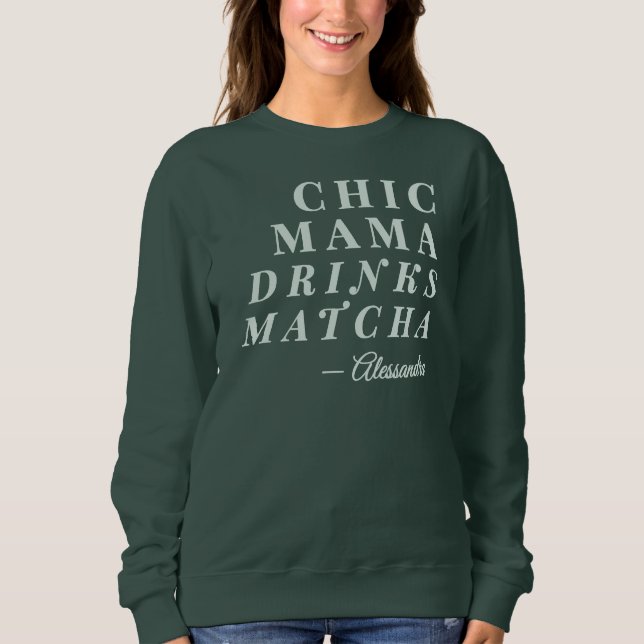 Chicen Anpassat namn Mamman Matcha Tea Phrase Typo T Shirt (Framsida)